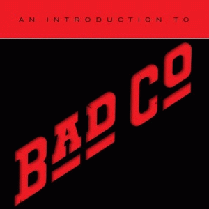 Bad Company : An Introduction to Bad Company
